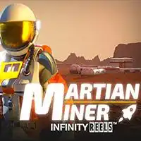 Martian Miner Infinity Reels